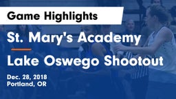 St. Mary's Academy  vs Lake Oswego Shootout Game Highlights - Dec. 28, 2018