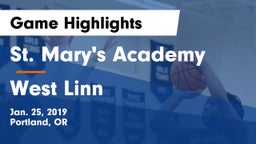 St. Mary's Academy  vs West Linn  Game Highlights - Jan. 25, 2019