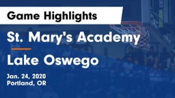 St. Mary's Academy  vs Lake Oswego  Game Highlights - Jan. 24, 2020