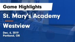 St. Mary's Academy  vs Westview  Game Highlights - Dec. 6, 2019