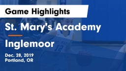 St. Mary's Academy  vs Inglemoor  Game Highlights - Dec. 28, 2019
