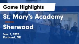 St. Mary's Academy  vs Sherwood  Game Highlights - Jan. 7, 2020