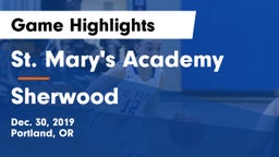 St. Mary's Academy  vs Sherwood  Game Highlights - Dec. 30, 2019