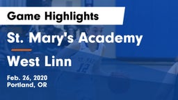 St. Mary's Academy  vs West Linn  Game Highlights - Feb. 26, 2020