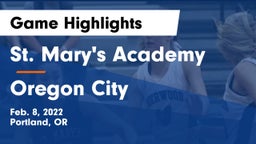 St. Mary's Academy  vs Oregon City  Game Highlights - Feb. 8, 2022