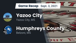 Recap: Yazoo City  vs. Humphreys County  2021