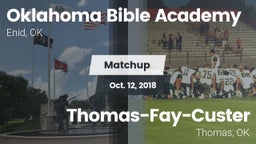 Matchup: Oklahoma Bible  vs. Thomas-Fay-Custer  2018