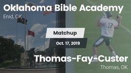 Matchup: Oklahoma Bible  vs. Thomas-Fay-Custer  2019