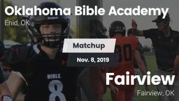 Matchup: Oklahoma Bible  vs. Fairview  2019