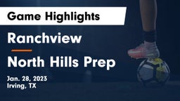 Ranchview  vs North Hills Prep Game Highlights - Jan. 28, 2023