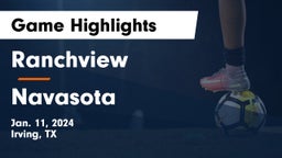 Ranchview  vs Navasota  Game Highlights - Jan. 11, 2024