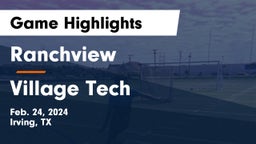 Ranchview  vs Village Tech Game Highlights - Feb. 24, 2024
