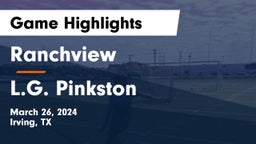 Ranchview  vs L.G. Pinkston  Game Highlights - March 26, 2024