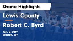 Lewis County  vs Robert C. Byrd  Game Highlights - Jan. 8, 2019