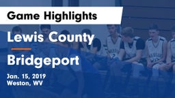 Lewis County  vs Bridgeport  Game Highlights - Jan. 15, 2019
