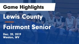 Lewis County  vs Fairmont Senior Game Highlights - Dec. 20, 2019