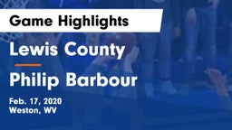 Lewis County  vs Philip Barbour  Game Highlights - Feb. 17, 2020