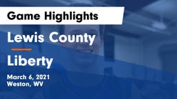 Lewis County  vs Liberty  Game Highlights - March 6, 2021