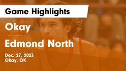 Okay  vs Edmond North  Game Highlights - Dec. 27, 2023