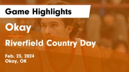 Okay  vs Riverfield Country Day Game Highlights - Feb. 23, 2024