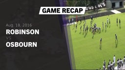 Recap: Robinson  vs. Osbourn  2016