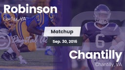 Matchup: Robinson  vs. Chantilly  2016