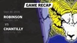 Recap: Robinson  vs. Chantilly  2016