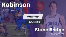 Matchup: Robinson  vs. Stone Bridge  2016
