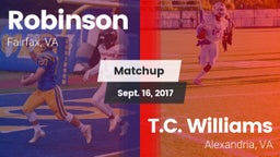 Matchup: Robinson  vs. T.C. Williams  2017