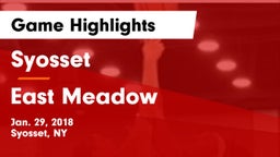 Syosset  vs East Meadow Game Highlights - Jan. 29, 2018