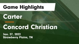 Carter  vs Concord Christian  Game Highlights - Jan. 27, 2022