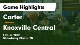 Carter  vs Knoxville Central  Game Highlights - Feb. 4, 2022