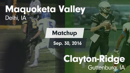 Matchup: Maquoketa Valley vs. Clayton-Ridge  2016