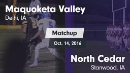 Matchup: Maquoketa Valley vs. North Cedar  2016