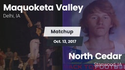 Matchup: Maquoketa Valley vs. North Cedar  2017
