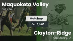 Matchup: Maquoketa Valley vs. Clayton-Ridge  2018