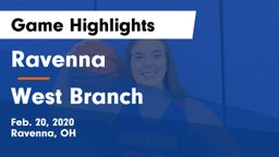 Ravenna  vs West Branch Game Highlights - Feb. 20, 2020