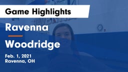 Ravenna  vs Woodridge  Game Highlights - Feb. 1, 2021