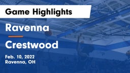 Ravenna  vs Crestwood  Game Highlights - Feb. 10, 2022