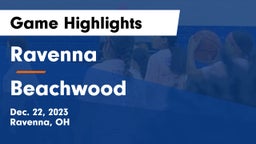 Ravenna  vs Beachwood  Game Highlights - Dec. 22, 2023
