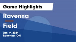 Ravenna  vs Field  Game Highlights - Jan. 9, 2024