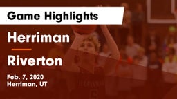 Herriman  vs Riverton  Game Highlights - Feb. 7, 2020
