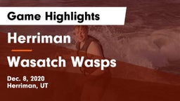Herriman  vs Wasatch Wasps Game Highlights - Dec. 8, 2020
