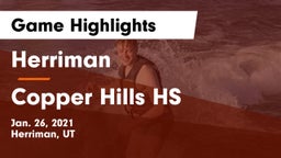 Herriman  vs Copper Hills HS Game Highlights - Jan. 26, 2021