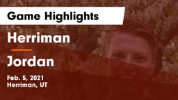 Herriman  vs Jordan  Game Highlights - Feb. 5, 2021