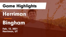 Herriman  vs Bingham  Game Highlights - Feb. 12, 2021