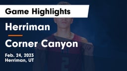 Herriman  vs Corner Canyon  Game Highlights - Feb. 24, 2023