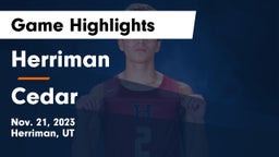 Herriman  vs Cedar  Game Highlights - Nov. 21, 2023