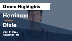 Herriman  vs Dixie  Game Highlights - Dec. 8, 2023