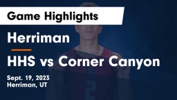 Herriman  vs HHS vs Corner Canyon Game Highlights - Sept. 19, 2023
